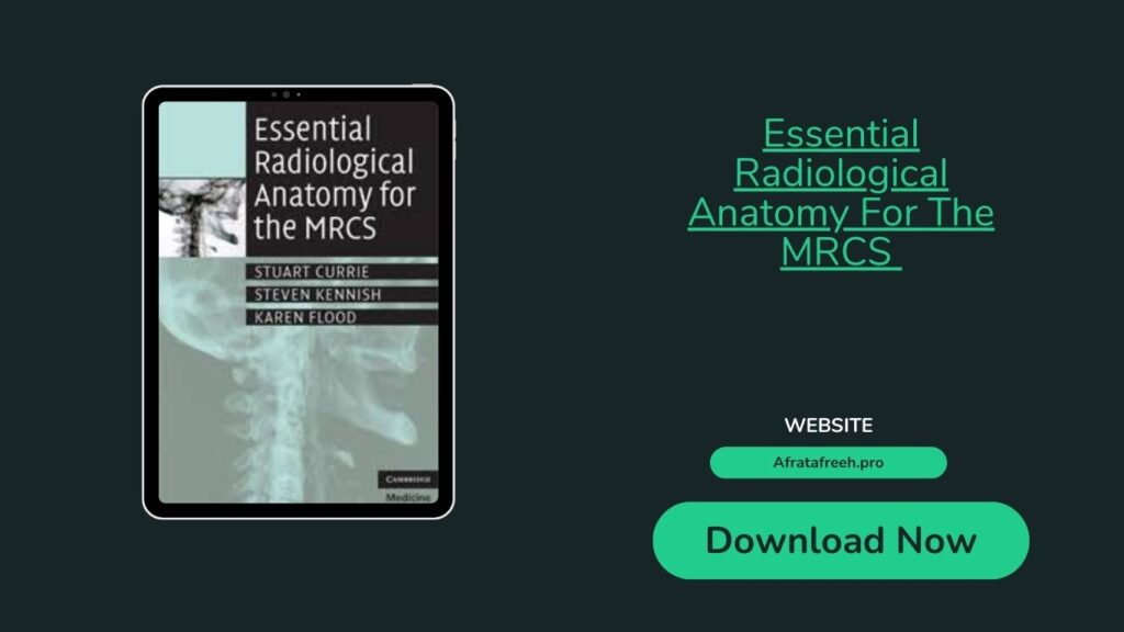 Essential Radiological Anatomy For The MRCS Pdf