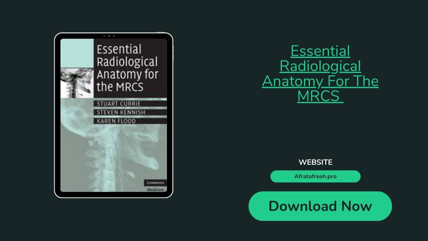 Essential Radiological Anatomy For The MRCS Pdf