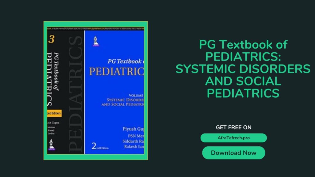 PG Textbook of PEDIATRICS SYSTEMIC DISORDERS AND SOCIAL PEDIATRICS