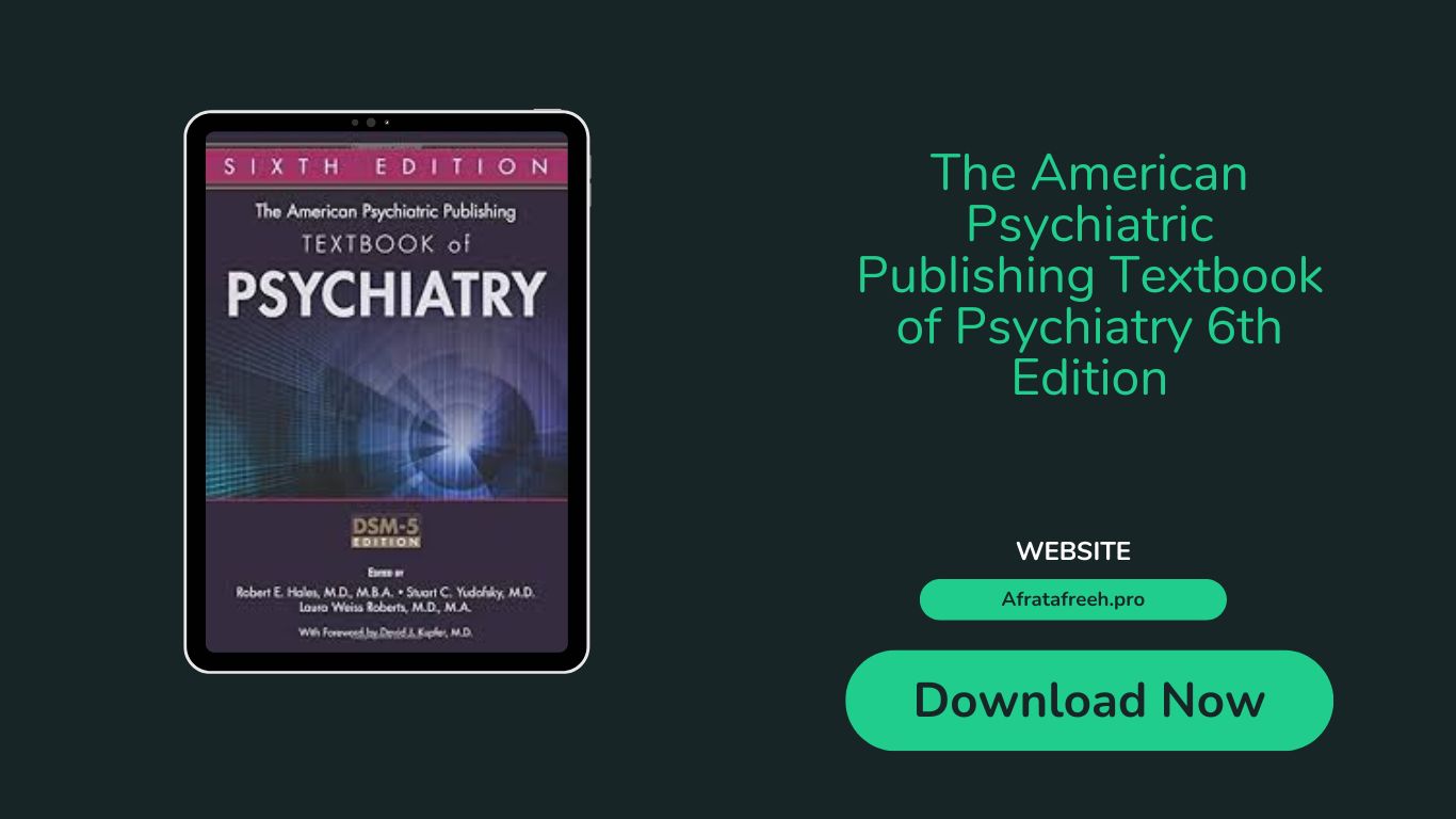 The American Psychiatric Publishing Textbook of Psychiatry 6th Edition