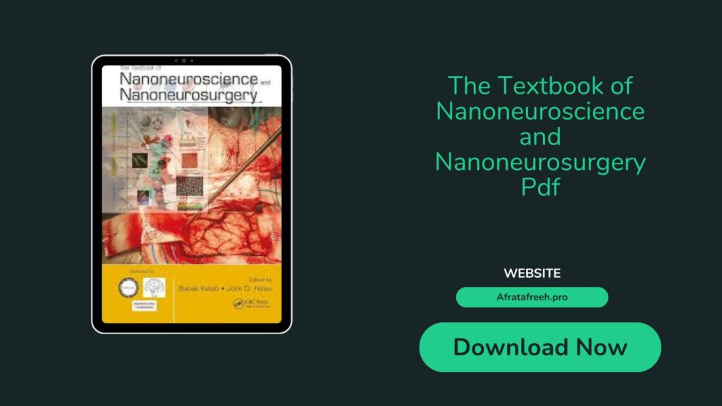 The Textbook of Nanoneuroscience and Nanoneurosurgery Pdf