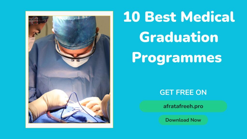 10 Best Medical Graduation Programmes
