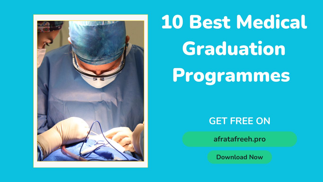 10 Best Medical Graduation Programmes