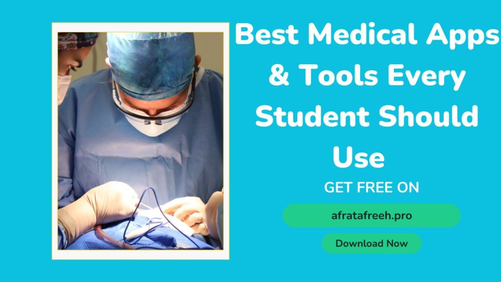 Best Medical Apps & Tools Every Student Should Use
